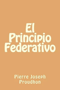 El Principio Federativo (Spanish Edition)