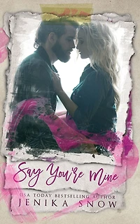 Say You're Mine (You're Mine, 1)