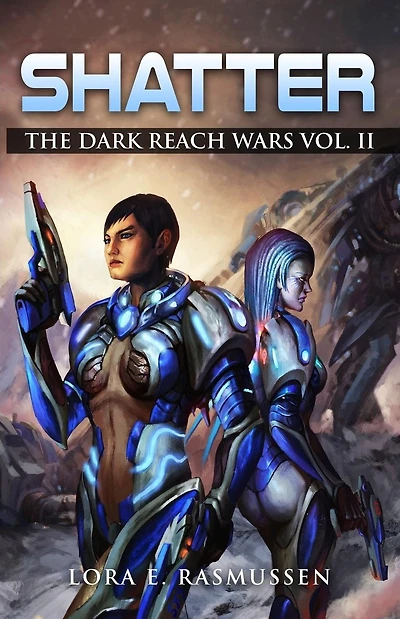 Shatter The Dark Reach Wars Vol II