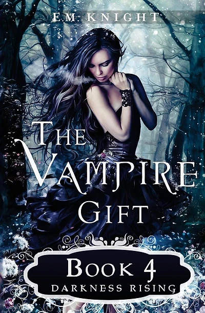 The Vampire Gift 4: Darkness Rising