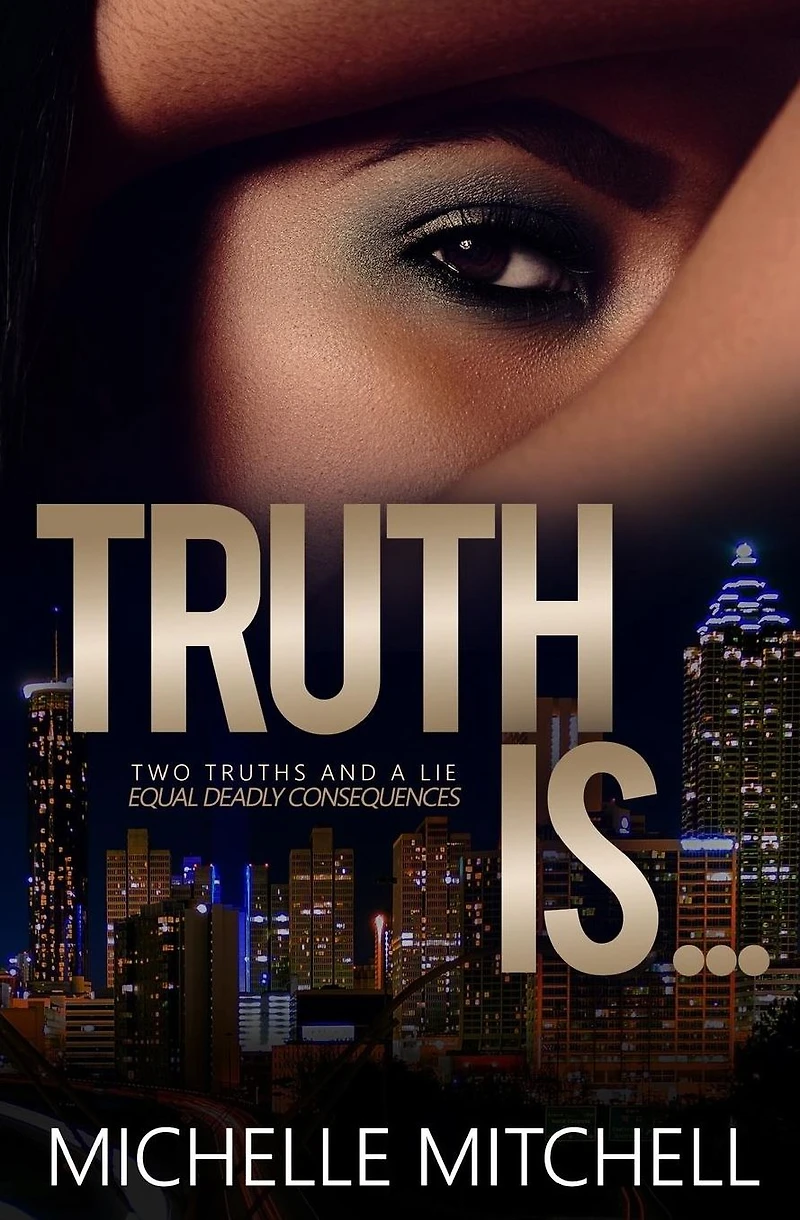 Truth Is...