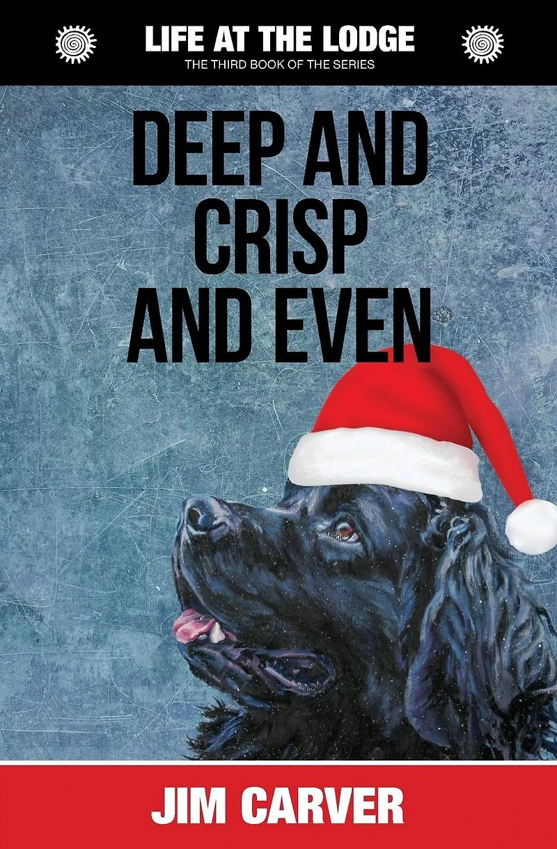 Deep and Crisp Even (Life at the Lodge, #3)
