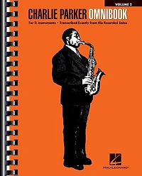 Charlie Parker Omnibook - Volume 2 for E-flat Instruments