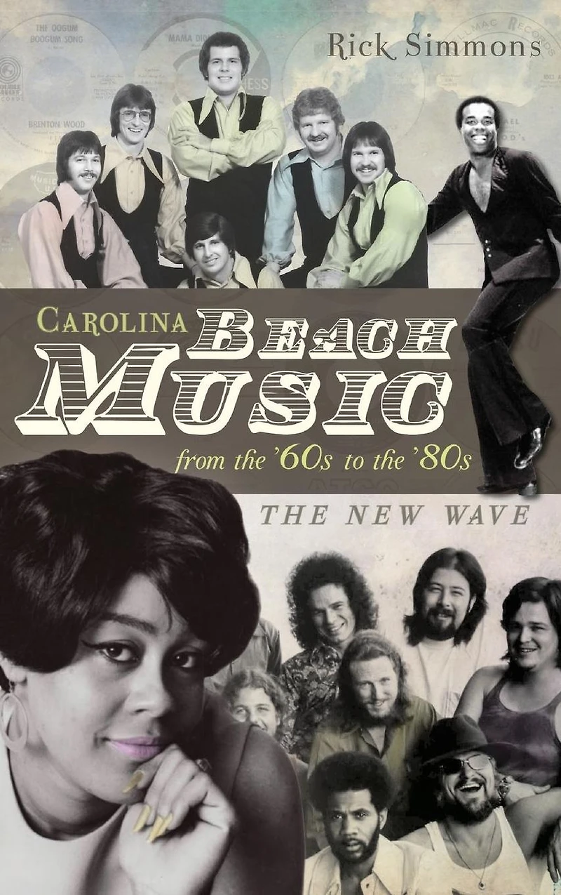 Carolina Beach Music from The '60s to '80s: New Wave