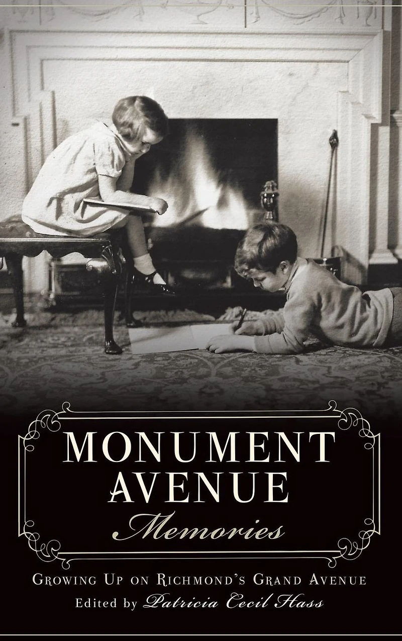 Monument Avenue Memories: Growing Up on Richmond's Grand