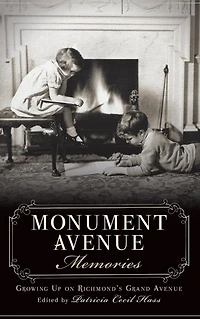 Monument Avenue Memories: Growing Up on Richmond's Grand