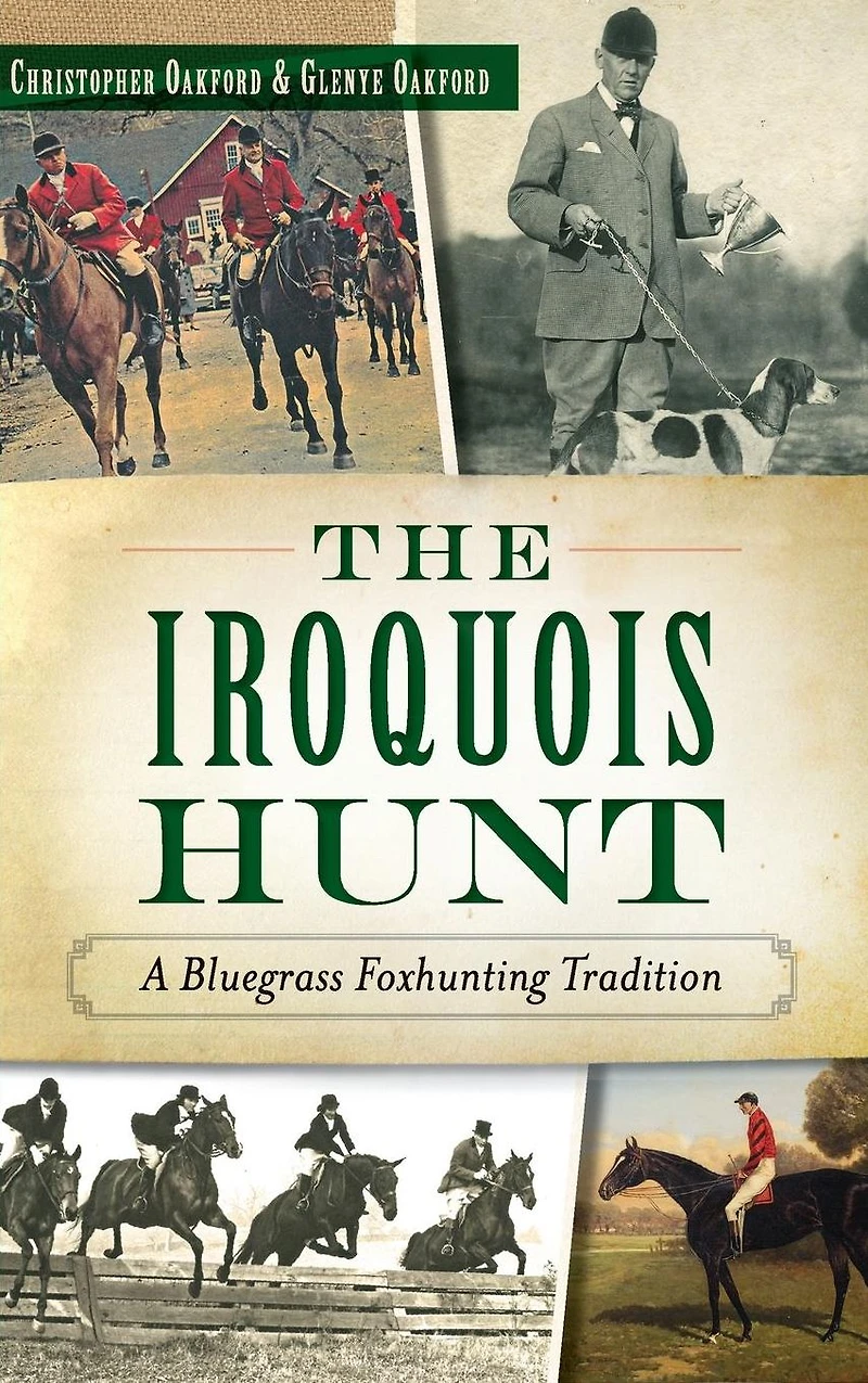 The Iroquois Hunt: A Bluegrass Foxhunting Tradition