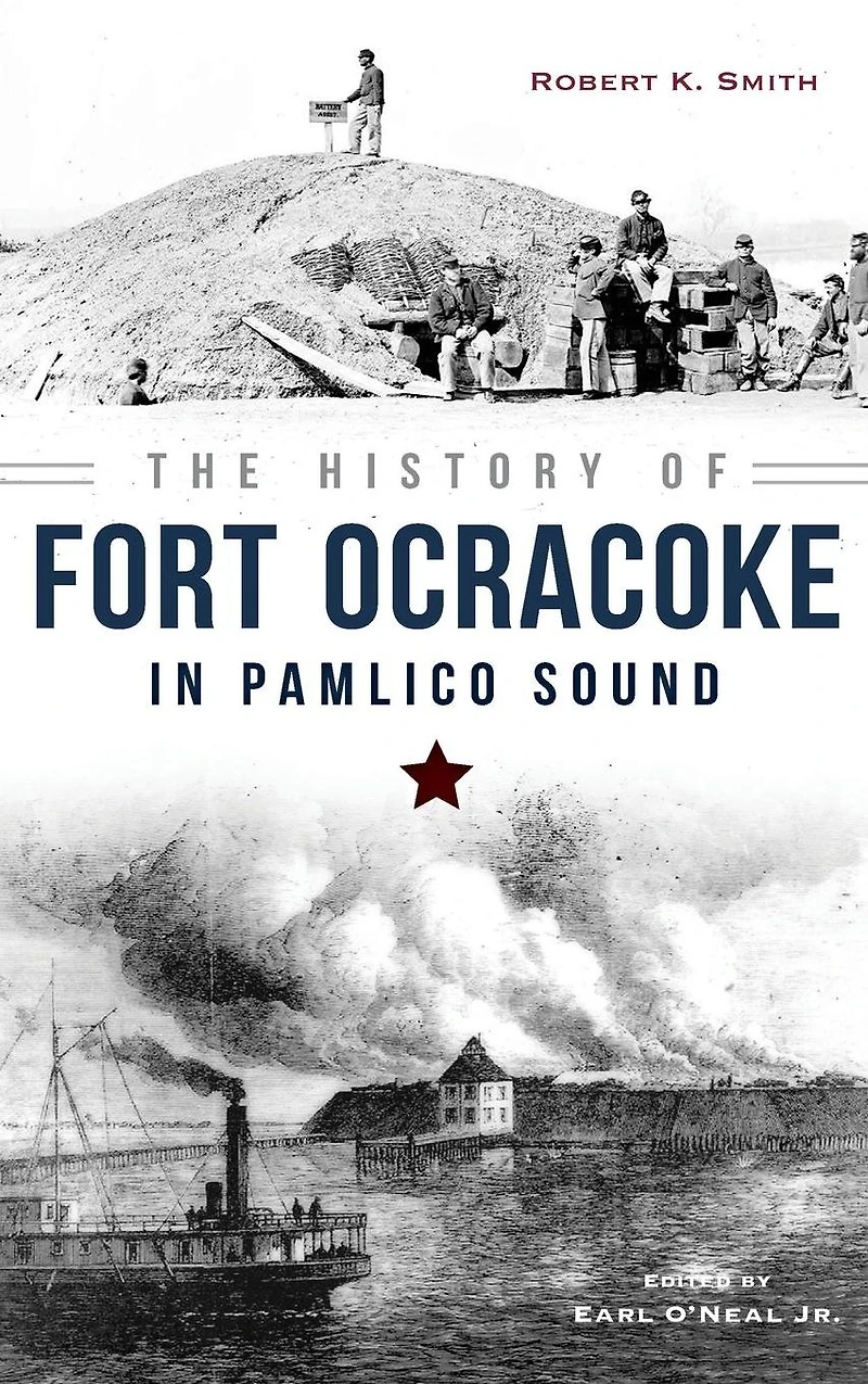 The History of Fort Ocracoke Pamlico Sound