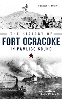 The History of Fort Ocracoke Pamlico Sound