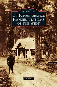 US Forest Service Ranger Stations of the West