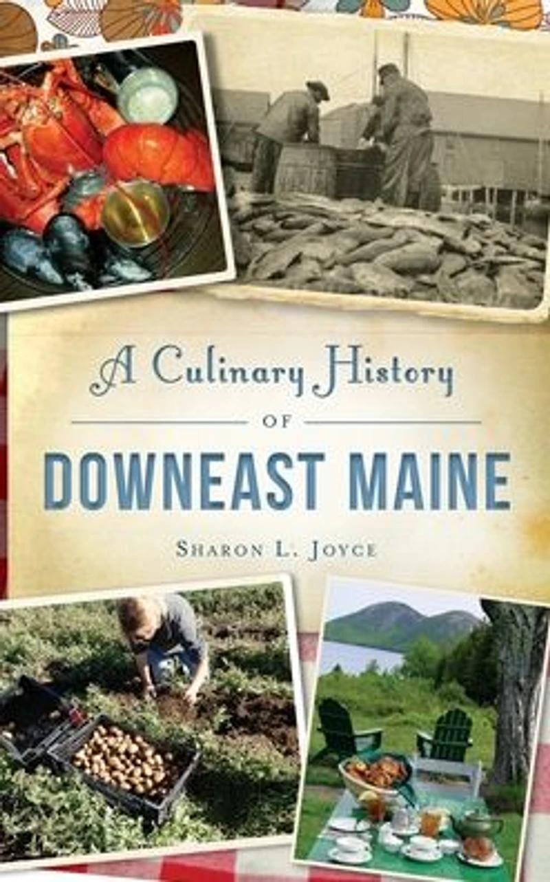 A Culinary History of Downeast Maine