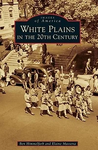 White Plains the 20th Century
