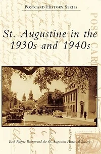 St. Augustine the 1930s and 1940s