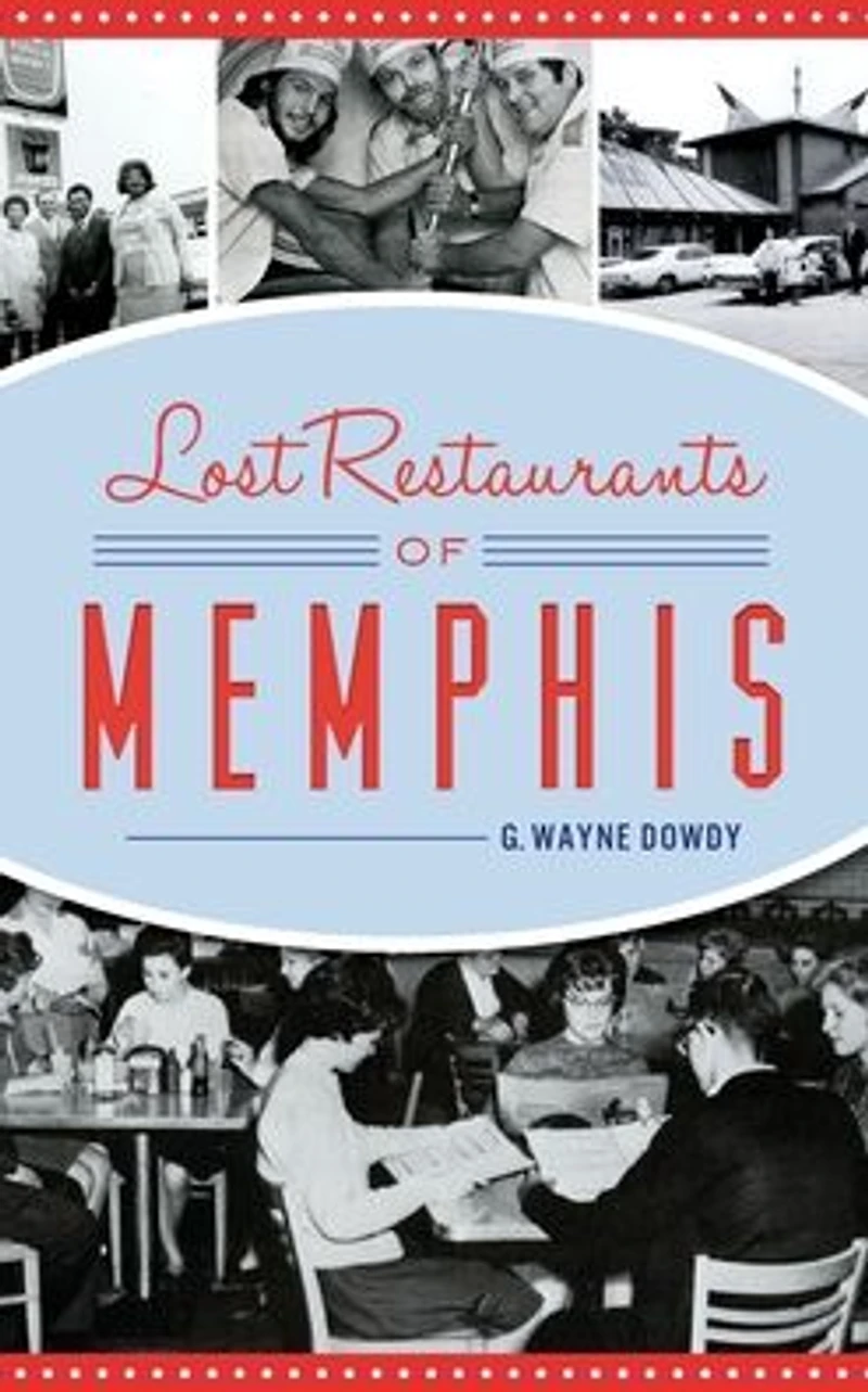 Lost Restaurants of Memphis