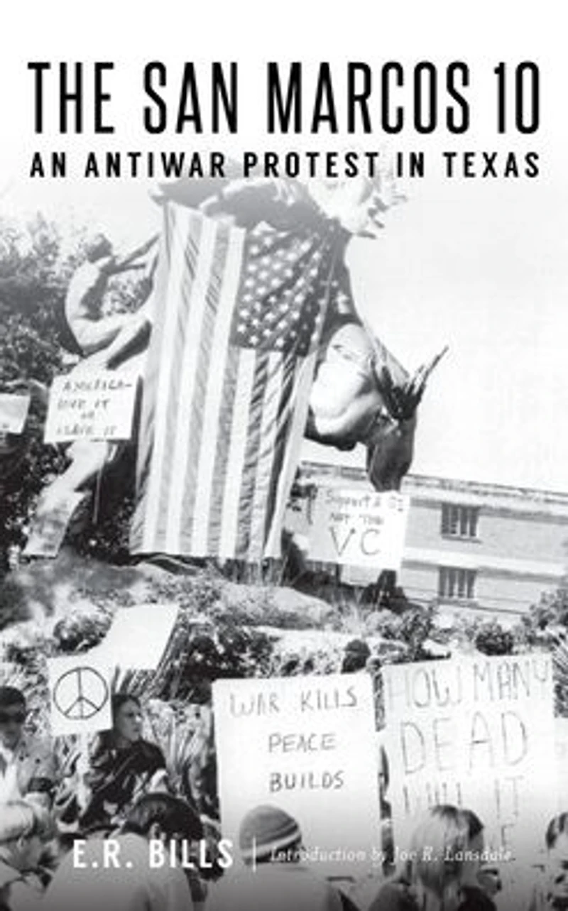 The San Marcos 10: An Antiwar Protest Texas