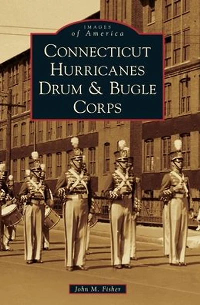Connecticut Hurricanes Drum & Bugle Corps