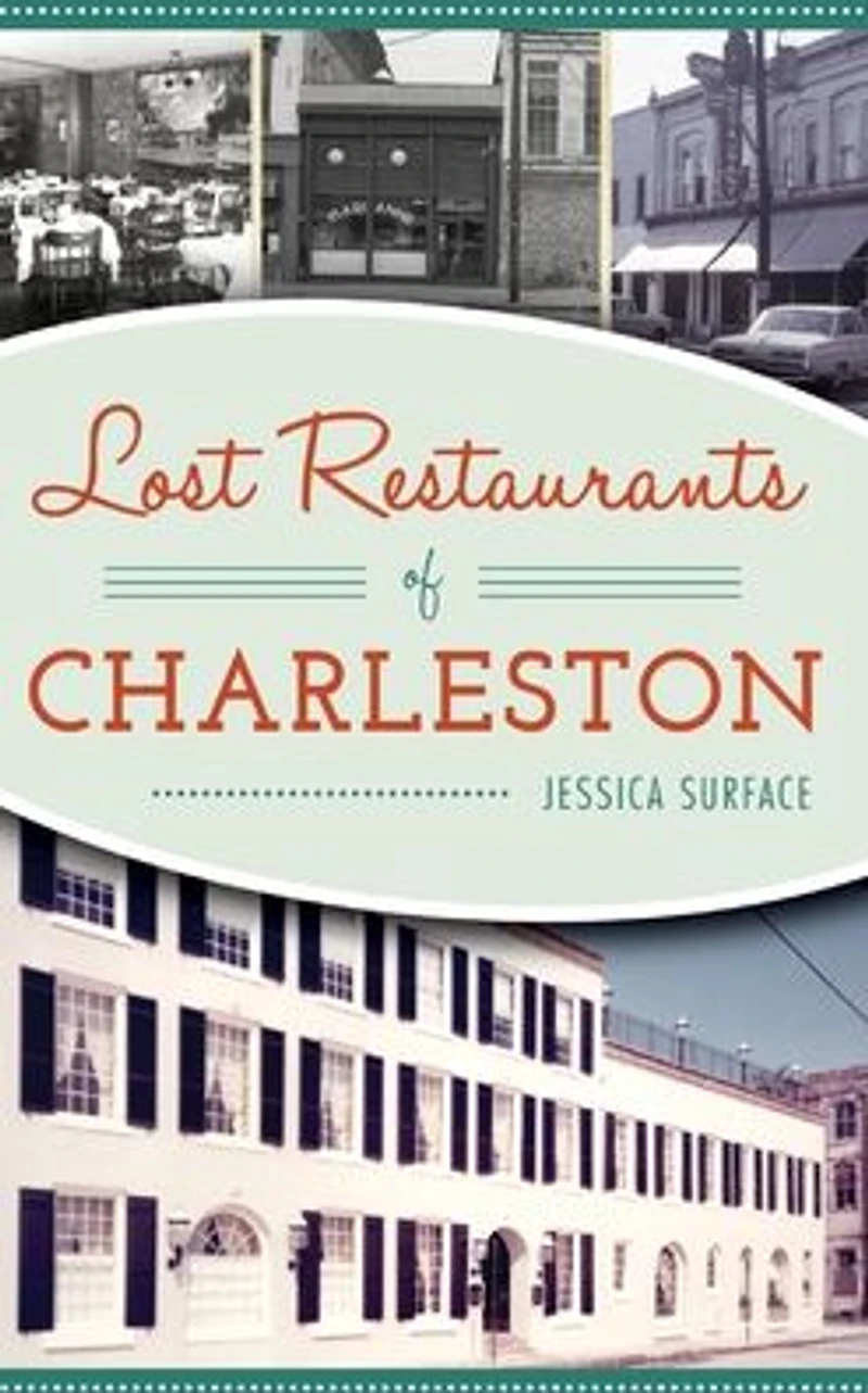 Lost Restaurants of Charleston