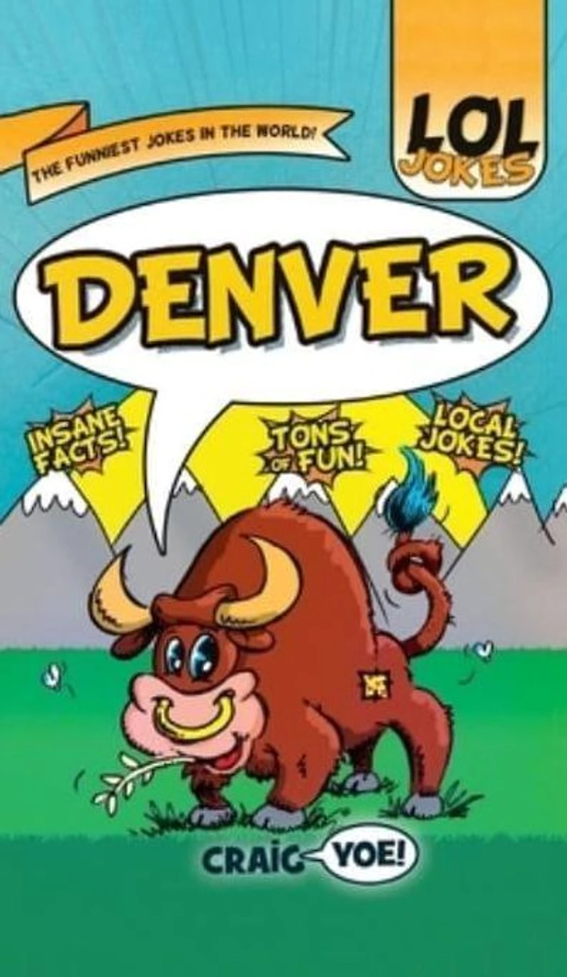 LOL Jokes Denver