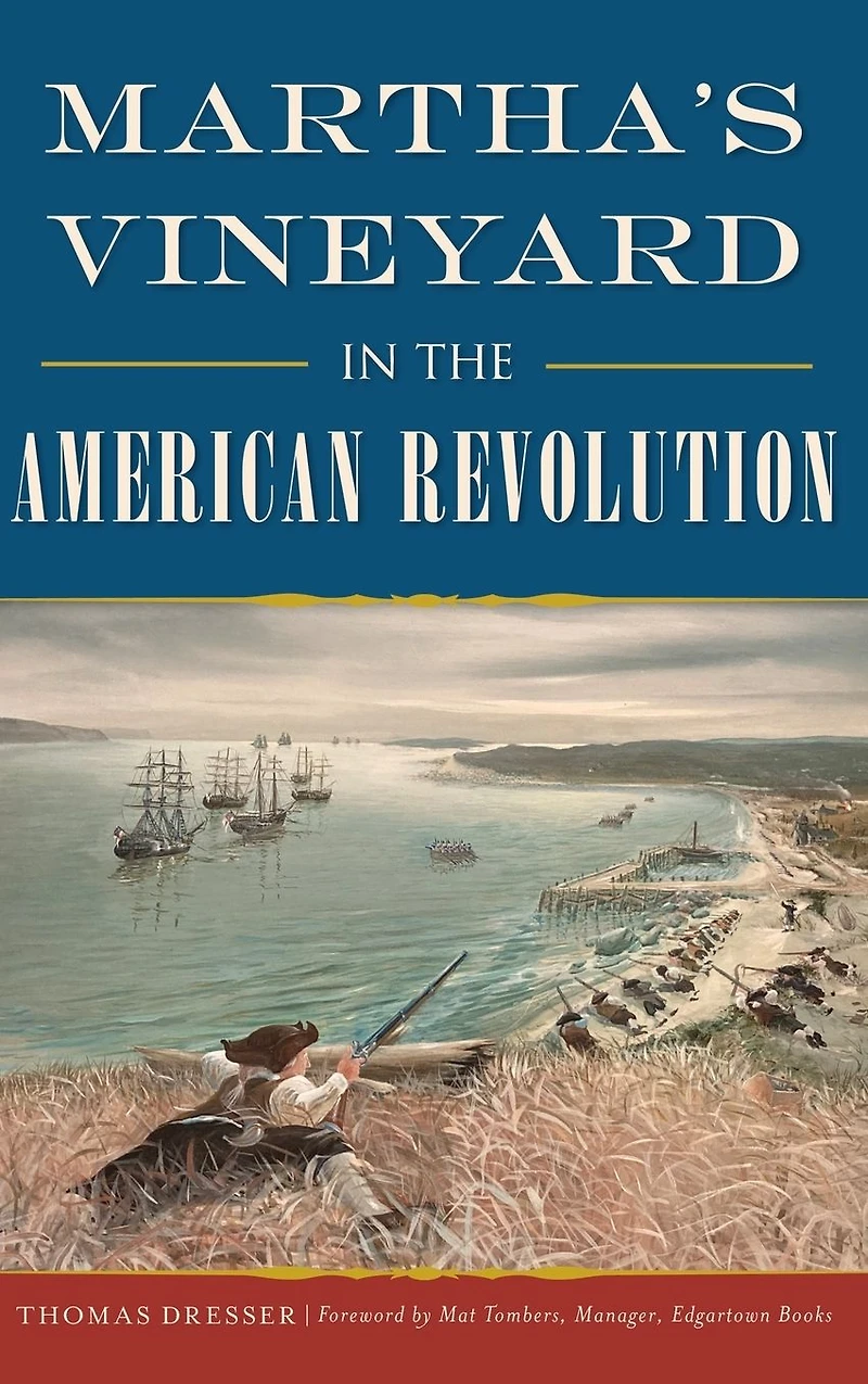 Martha's Vineyard the American Revolution