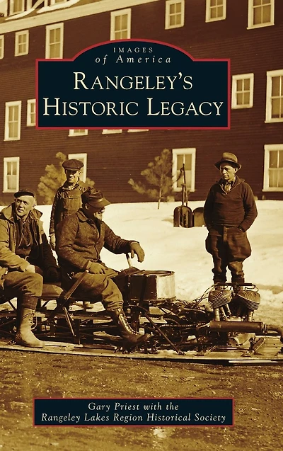 Rangeley's Historic Legacy
