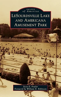 LeSourdsville Lake and Americana Amusement Park