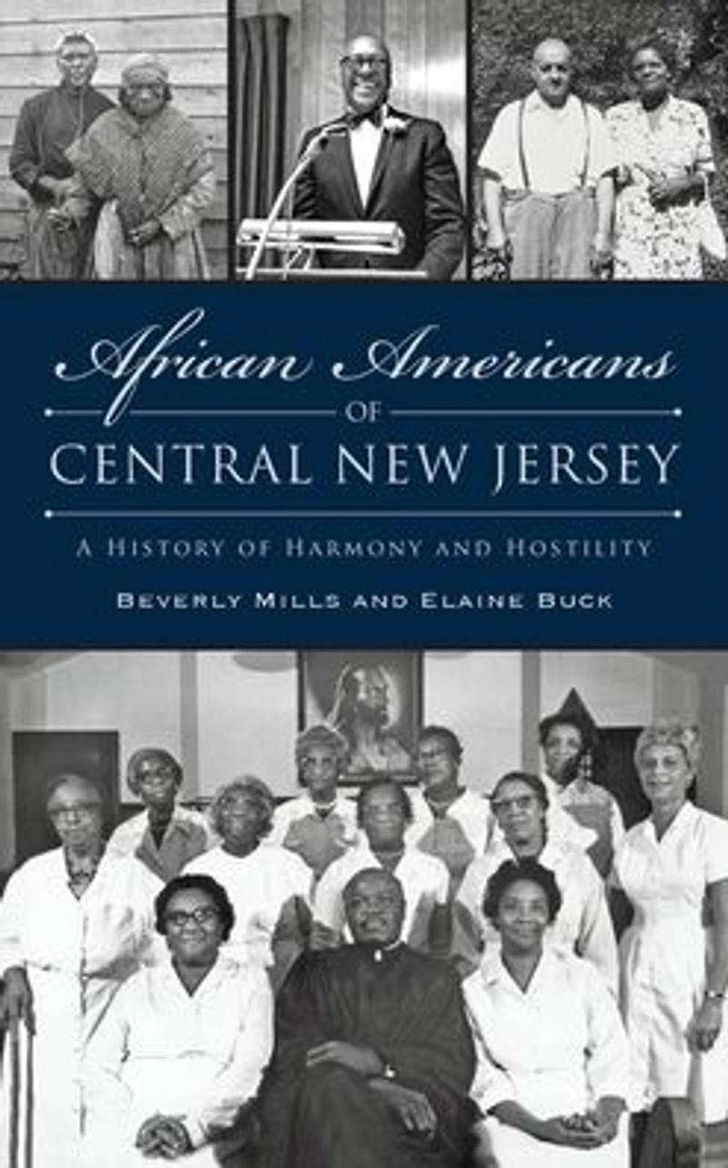 African Americans of Central New Jersey: A History Harmony and Hostility