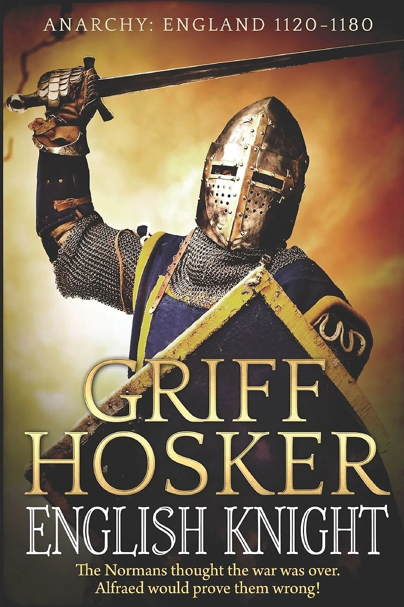 English Knight (Anarchy: England 1120-1180, #1)