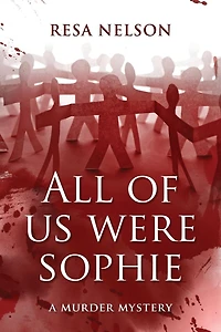 All of Us Were Sophie