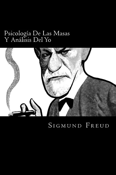 Psicologia de las Masas y Analisis del Yo