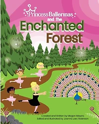 Princess Ballerinas: The Enchanted Forest