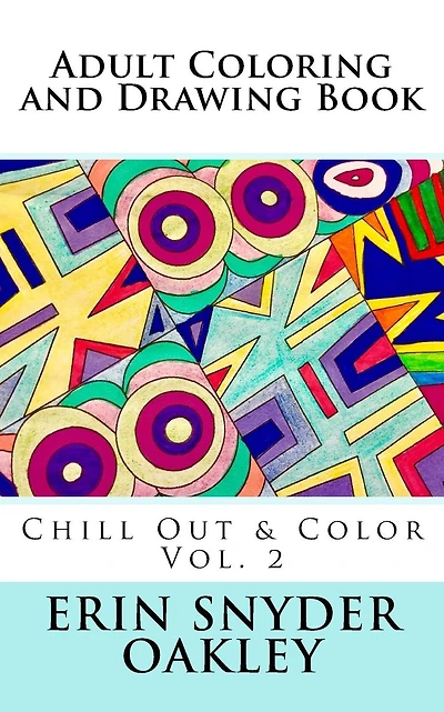 Adult Coloring and Drawing Book: Chill Out and Color Vol. 2