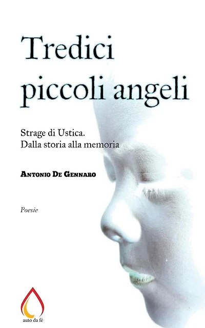 Tredici piccoli angeli: Strage di Ustica. Dalla storia alla memoria