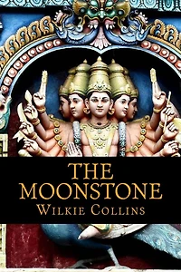The Moonstone, a romance