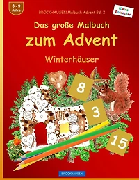 BROCKHAUSEN Malbuch Advent Bd. 2 - Das große Malbuch zum Advent: Winterhäuser