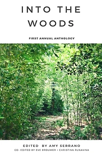 Into The Woods: First Annual Anthology
