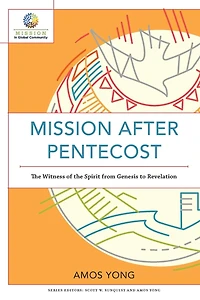 Mission after Pentecost: the Witness of Spirit from Genesis to Revelation