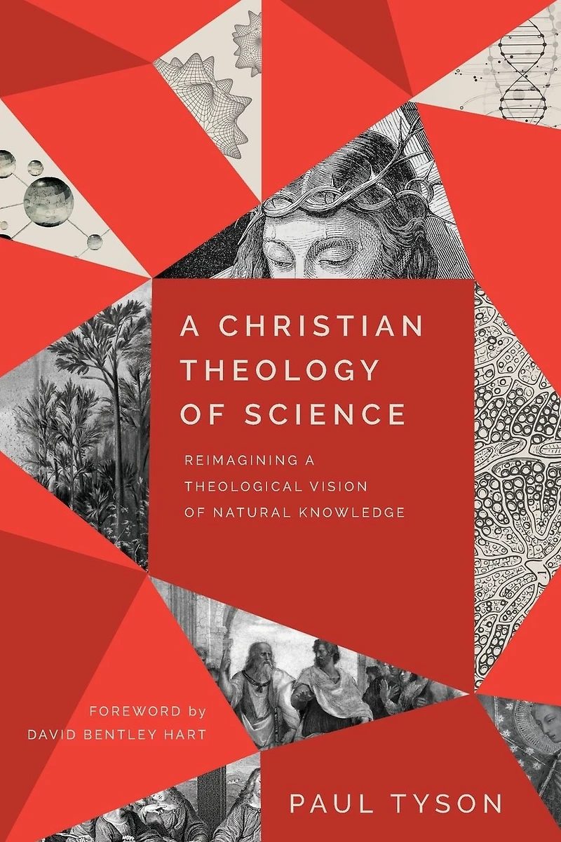 a Christian Theology of Science: Reimagining Theological Vision Natural Knowledge