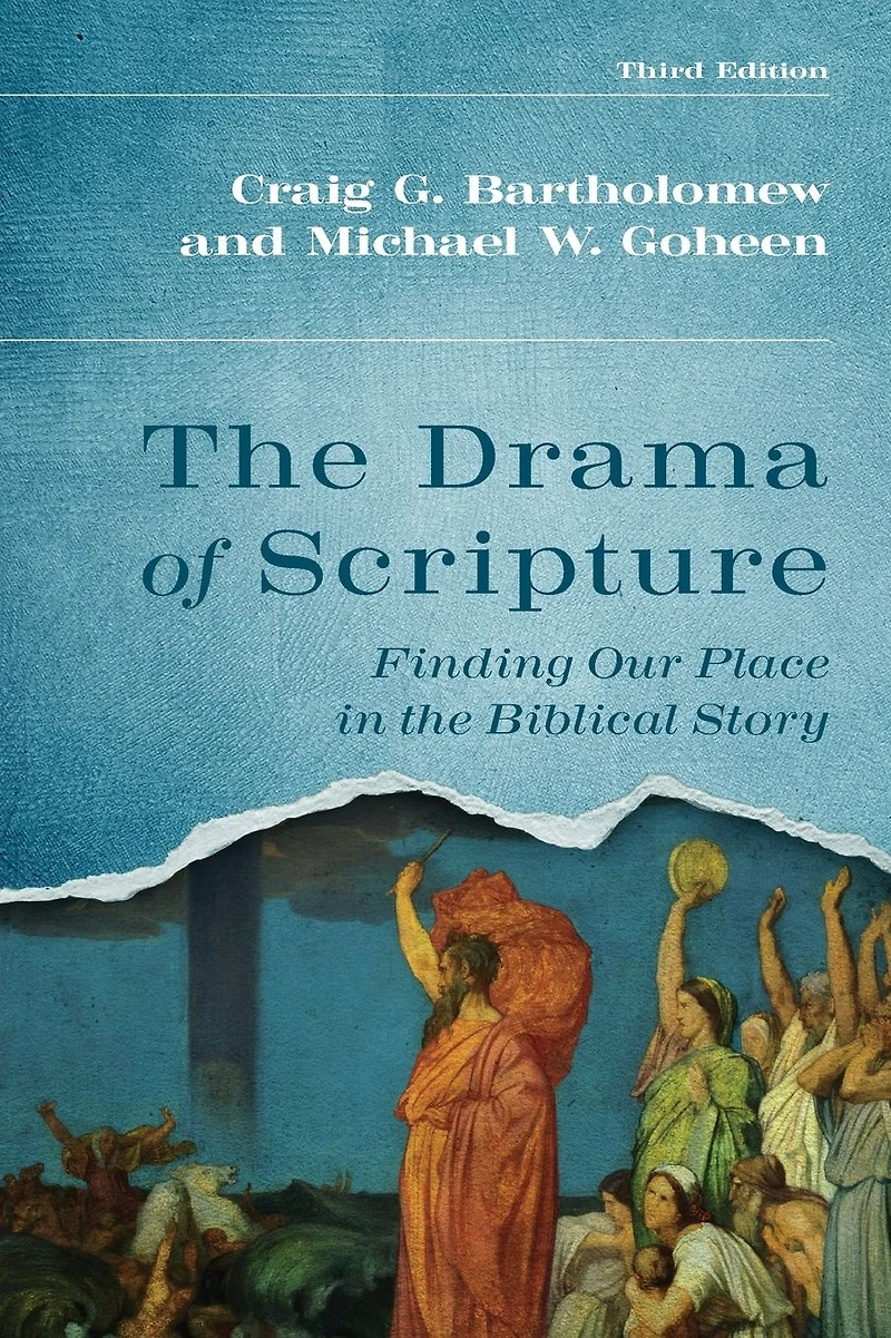 the Drama of Scripture: Finding Our Place Biblical Story