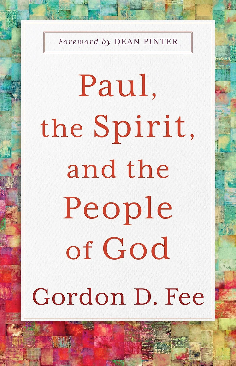 Paul, the Spirit, and People of God