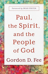 Paul, the Spirit, and People of God