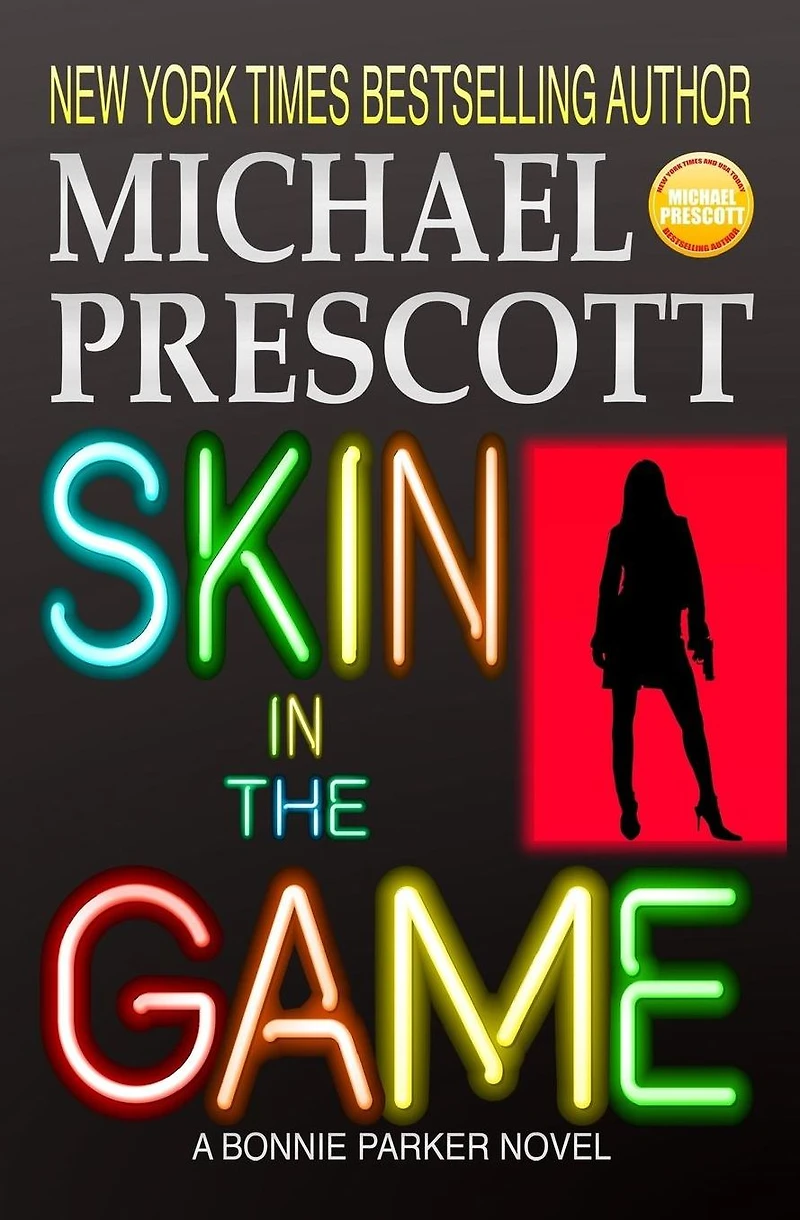 Skin the Game (Bonnie Parker, PI)