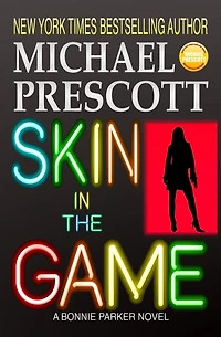 Skin the Game (Bonnie Parker, PI)