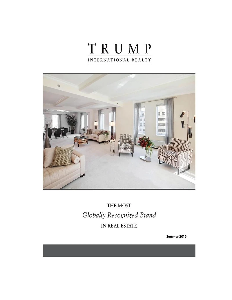 Trump International Realty - The Most Globally Recognized Brand in Real Estate - Summer 2016