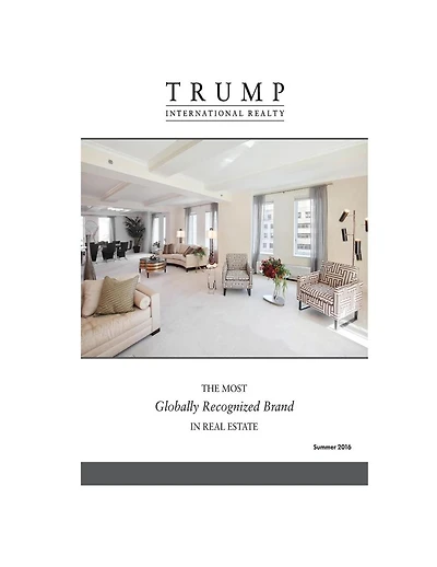 Trump International Realty - The Most Globally Recognized Brand in Real Estate - Summer 2016