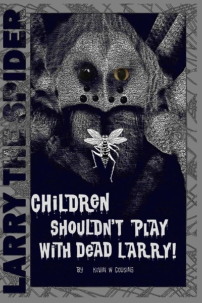 Children Shouldn't Play With Dead Larry