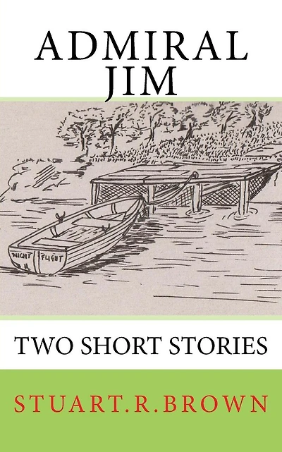 Admiral Jim: Two Short Stories