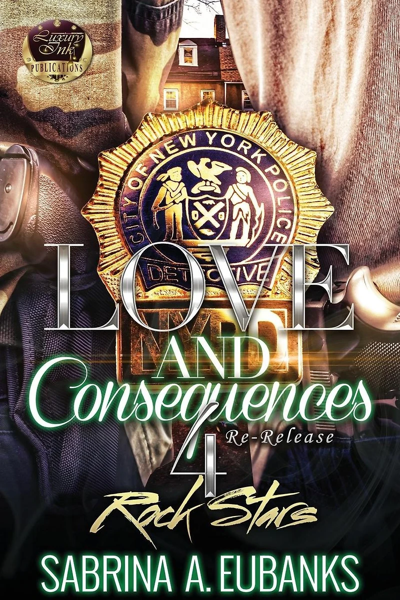 Love and Consequences 4 Rock Stars
