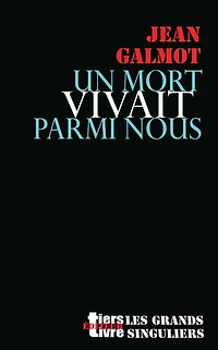 Un mort vivait parmi nous