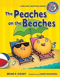 the Peaches on Beaches: A Book about Inflectional Endings