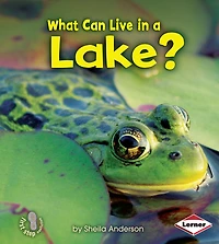 What Can Live a Lake?